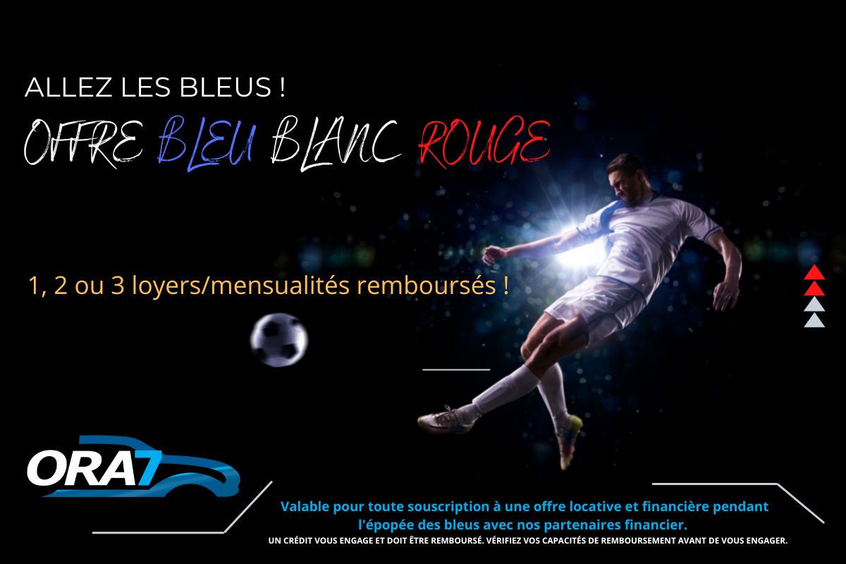 Actualité automobile L'offre Bleu Blanc Rouge ORA7