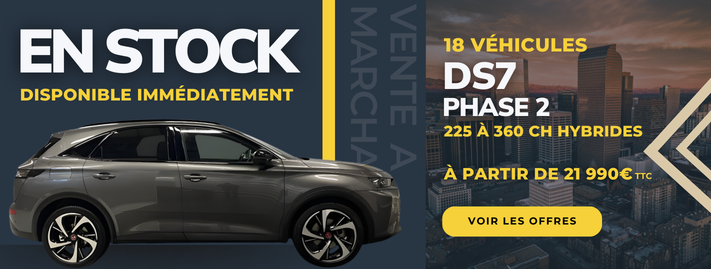 En ce moment « LES DS7 SONT DISPONIBLES »